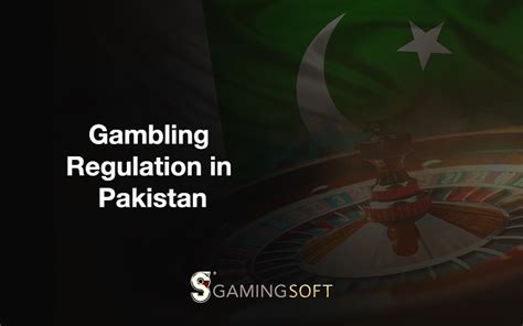 Pakistan Gambling Regulation .